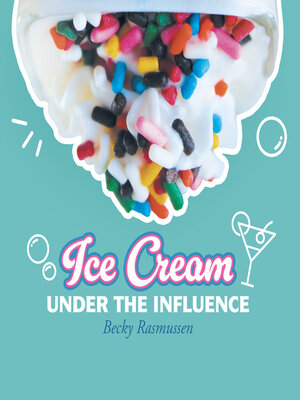 cover image of Ice Cream Under the Influence